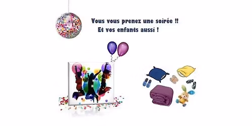 Garderie du samedi soir !