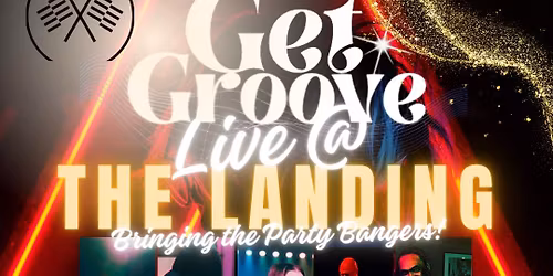 Get Groove @The Landing! ⭐️