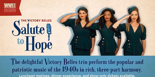 The Victory Belles Salute to Hope