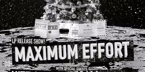 Maximum Effort (LP Release Show) w\/ Nite Sprites + Callletters at Platypus