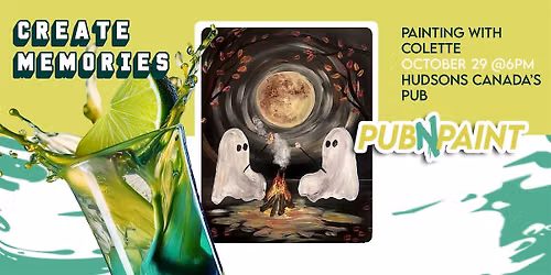 Pub N Paint at Hudsons Canada's Pub Oct 29th Paint and Sip