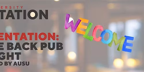 26W Orientation: Welcome Back Pub Night X AUSU