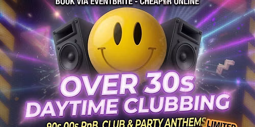 Overs 30\u2019s Daytime Clubbing