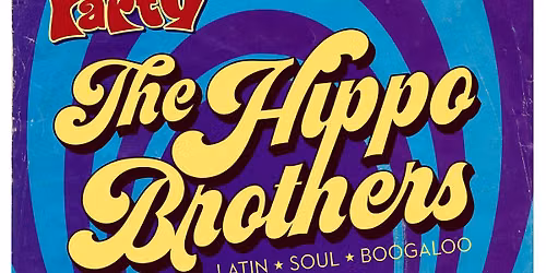 Hippo Brothers & Miss Beulah: Shake Out Party