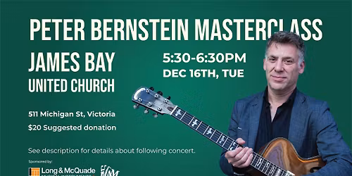 Peter Bernstein Masterclass at James Bay United Church