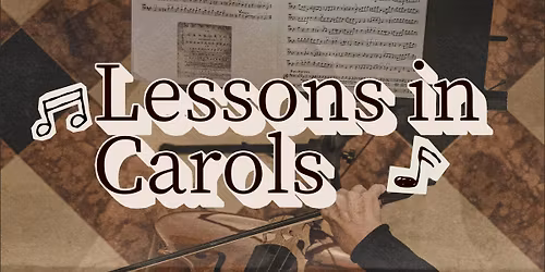 Lessons in Carols