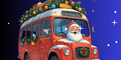 The Christmas Bus:  SCHOOL AND COMMUNITY GROUP PERFORMANCE