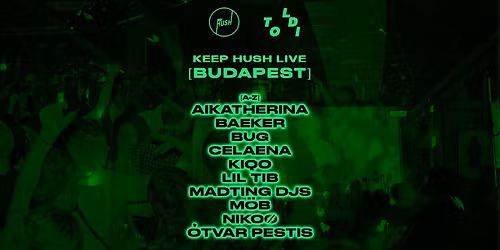 KEEP HUSH LIVE BUDAPEST @ TOLDI