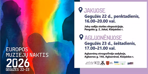 Muziej\u0173 naktis 2026 Jak\u0173 radijo stoties ekspozicijoje ir Agluon\u0117n\u0173 etnografin\u0117je sodyboje
