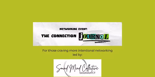 The Connection Journal - An Intentional Networking Event