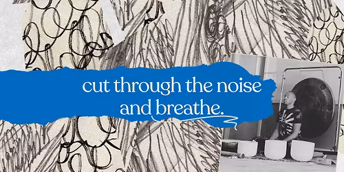 Breath Works & Sound Bath Experience