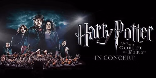 Harry Potter and The Goblet of Fire In Concert