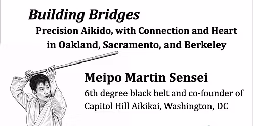 Building Bridges @ Aikido of Berkeley