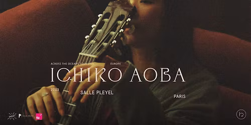 Super! \u2014 Ichiko Aoba Across The Oceans Tour : Paris