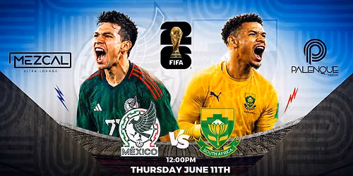 World Cup Watch Party: Thursday June 11 Mexico vs South America — Mezcal Ultra Lounge, Main Street, Riverside, CA, USA