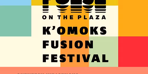 PULSE on the Plaza w K'omoks Fusion Festival | VENDOR TICKET