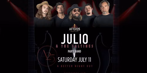Julio & The Saltines \u2022 A25
