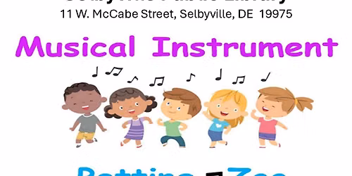Musical Petting Zoo - Selbyville Public Library - Friday July 10 - 11 AM to 1 PM