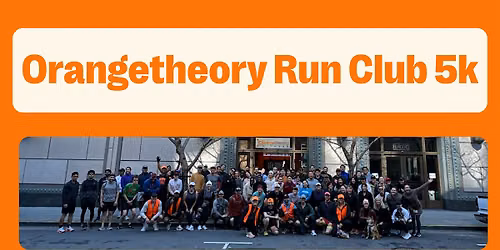 Orangetheory Run Club 5k!