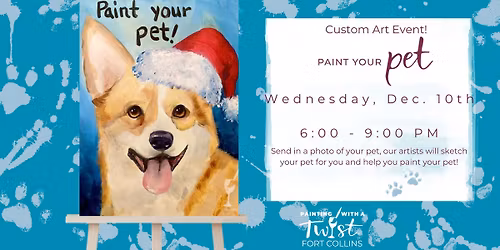 Custom Art Event | Paint Your Pet in a Santa Hat