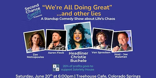Second Chance Comedy presents - We're All Doing Great, and Other Lies