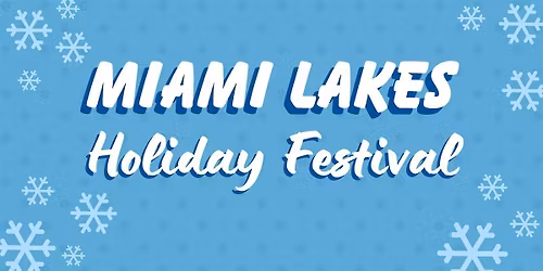 Miami Lakes Holiday Festival