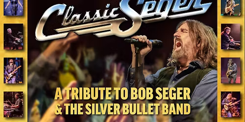 Classic Seger: Bob Seger's Greatest Hits Live