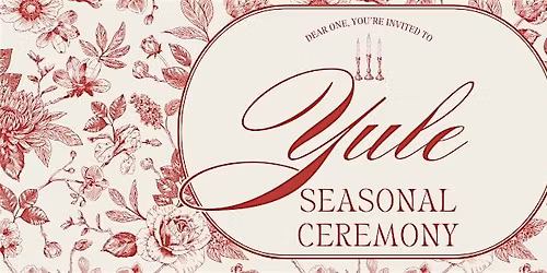 YULE: Seasonal Herbal Blending Ceremony