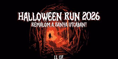 HALLOWEEN RUN 2026 \u2013 R\u00e9m\u00e1lom a B\u00e1nya utc\u00e1ban!