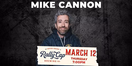 Mike Cannon (Guy Code, KFC Radio, Barstool Radio, The Bonfire with Big Jay Oakerson) at Rally Cap