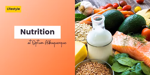 Nutrition with Rich at Optum Albuquerque