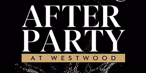 The After Party at Westwood