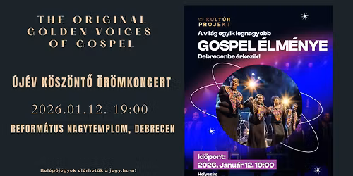 A The Original Golden Voices of Gospel Debrecenben!