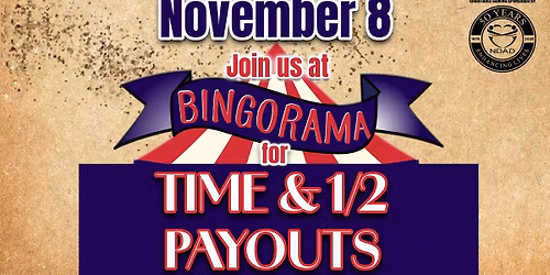 Time & 1\/2 Payouts @ Bingorama