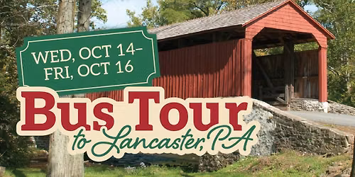 Bus Tour to Lancaster, PA