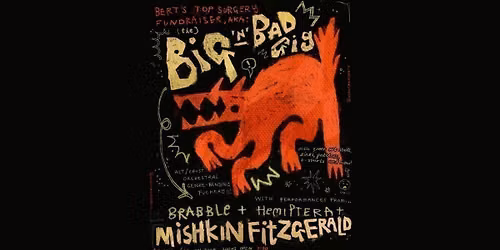 BIG N BAD FUNDRAISER GIG