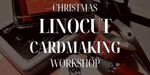 Linocut Christmas Card Workshop
