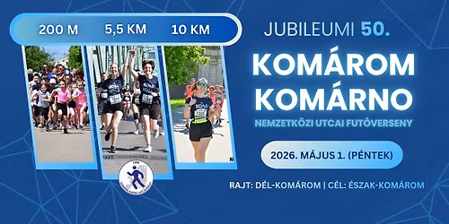 50. Kom\u00e1rom-Kom\u00e1rno Nemzetk\u00f6zi Utcai Fut\u00f3verseny