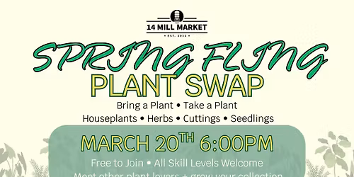 Spring Fling Plant Swap at 14 Mill Market