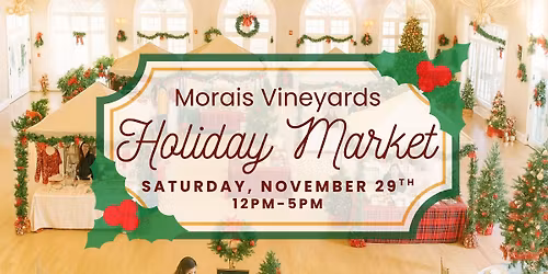 Morais Vineyards Holiday Market