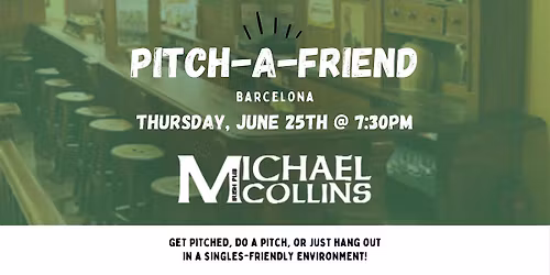 Pitch A Friend Barcelona June Bash