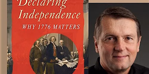 Declaring Independence: Why 1776 Matters