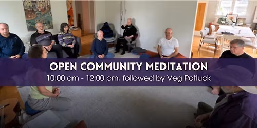 Open Community Meditation + Veg Potluck - Dec 21