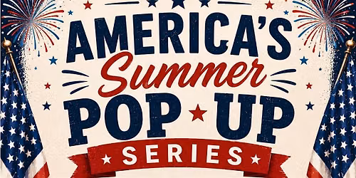 America's Summer Pop-Up Series