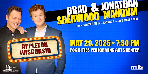 Boldt in partnership with ThedaCare Family of Foundations Presents Brad Sherwood & Jonathan Mangum