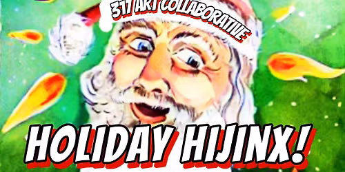 Holiday Hijinx - Annual Artist\u2019s Gift Market