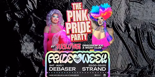 Tuck O'Hej - THE PINK PRIDE PARTY! | Debaser Klubben