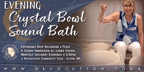 Saturday Evening Crystal Bowl Sound Immersion