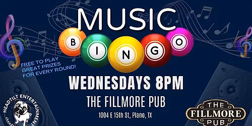 WEDNESDAY MUSIC BINGO NIGHT AT THE FILLMORE PUB