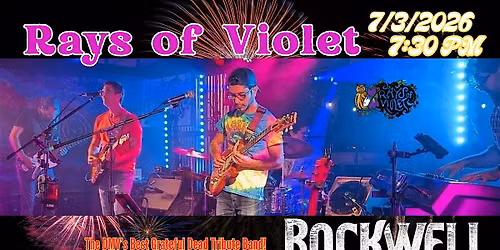 The RAYS OF VIOLET Live in Concert at Rockwell Brewery 7\/3\/26 @ 7:30PM!